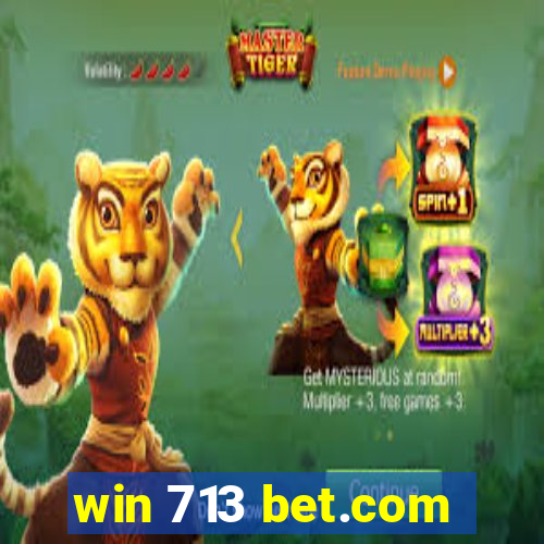 win 713 bet.com